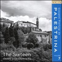 Giovanni Pierluigi da Palestrina, Vol. 7 - Eamonn Dougan (bass); Ian Aitkenhead (alto); Jimmy Holliday (bass); Martha McLorinan (alto); The Sixteen (choir, chorus)
