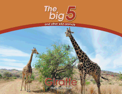 Giraffe: The Big 5 and Other Wild Animals