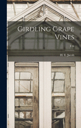 Girdling Grape Vines; E56