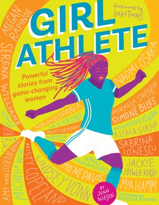 Girl Athlete - Joan, Niesen, and Torres, Dara (Foreword by)