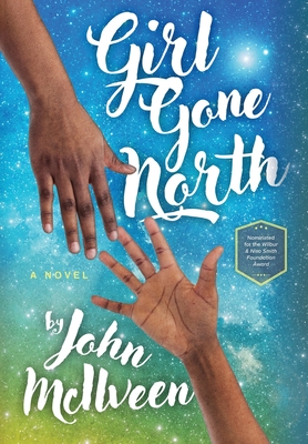 Girl Gone North - McIlveen, John