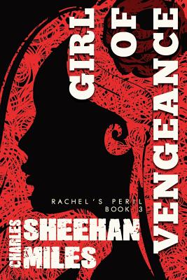 Girl of Vengeance - Sheehan-Miles, Charles