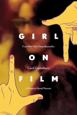 Girl on Film Original Graphic Novel - Castellucci, Cecil