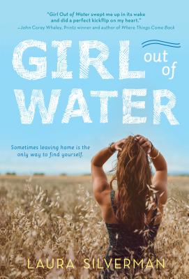 Girl Out of Water - Silverman, Laura