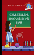 Girl to the World: Chazelle's Inquisitive Life