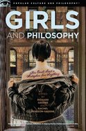 Girls and Philosophy: This Book Isn't a Metaphor for Anything