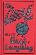 Girl's Book: How to be the Best at Everything