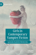 Girls in Contemporary Vampire Fiction