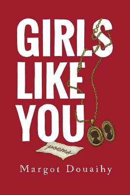 Girls Like You - Douaihy, Margot