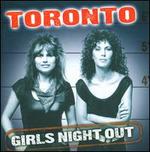 Girls Night Out [Alternate Tracks] - Toronto