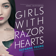 Girls with Razor Hearts