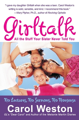 Girltalk: All the Stuff Your Sister Never Told You - Weston, Carol
