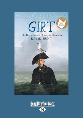 Girt: The Unauthorised History of Australia - Hunt, David