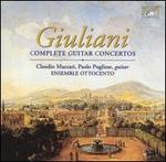 Giulani: Complete Guitar Concertos