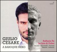 Giulio Caesare, a Baroque hero - La Lira di Orfeo; Raffaele Pe (counter tenor); Raffaella Lupinacci (mezzo-soprano)