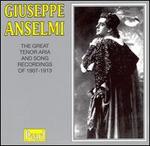 Giuseppe Anselmi Recordings 1907 - 13 - Giuseppe Anselmi (tenor)