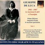 Giuseppe De Luca, 1902-1907 - Eugenia Burzio (soprano); Ferruccio Corradetti (baritone); Gaetano Pini-Corsi (tenor); Giuseppe de Luca (baritone);...