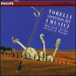 Giuseppe Torelli: Concerti Grossi - Antonio Perez (violin); I Musici; Mariana Sirbu (violin)