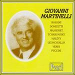 Givanni Martinelli - Francis J. Lapitino (harp); Giovanni Martinelli (tenor); Giuseppe de Luca (baritone); Marcel Journet (bass);...