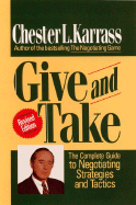 Give and Take Revised Edition: The Complete Guide to Negotiating Strategies and Tactics
