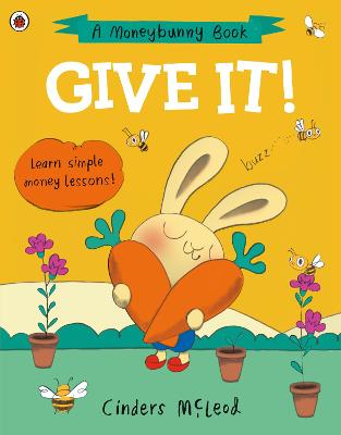 Give It!: Learn simple money lessons - McLeod, Cinders