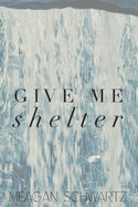 Give Me Shelter