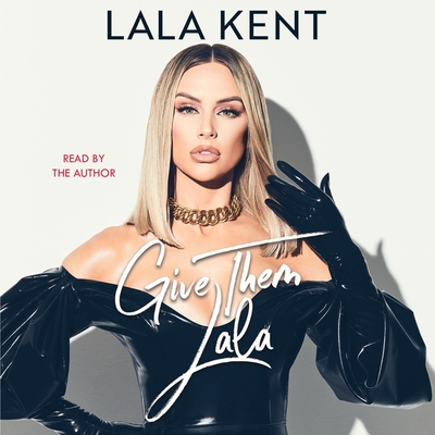 Give Them Lala - Kent, Lala (Read by)