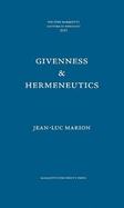 Givenness & Hermeneutics - Marion, Jean-Luc