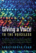 Giving a Voice to the Voiceless