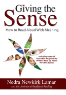 Giving the Sense: How to Read Aloud With Meaning