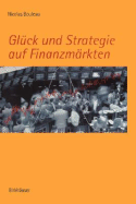 Glck und Strategie auf Finanzmrkten: Mathematische Grundlagen und Konzepte