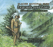 Glacier Legends and Lore