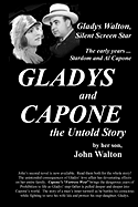 GLADYS and CAPONE, the Untold Story