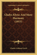 Gladys Klyne And More Harmony (1915)