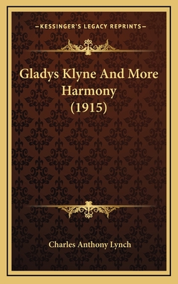 Gladys Klyne and More Harmony (1915) - Lynch, Charles Anthony