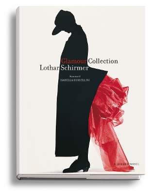 Glamour Collection: A Catalogue for an Exhibition - Schirmer, Lothar