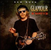 Glamour & Grits - Sam Bush