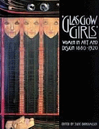 Glasgow Girls: Women in Art and Design, 1880-1920