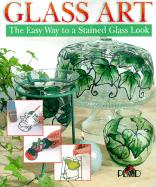 Glass Art: The Easy Way to a Stained Glass Look
