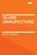 Glass Manufacture