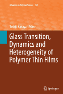 Glass Transition, Dynamics and Heterogeneity of Polymer Thin Films