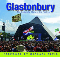 Glastonbury: The Complete History of the Festival