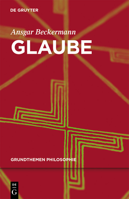 Glaube - Beckermann, Ansgar