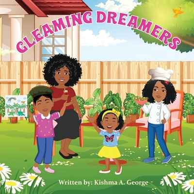 Gleaming Dreamers - George, Kishma A, and Queen, Nicole (Editor)