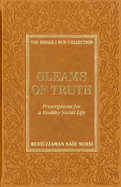Gleams of Truth: Prescriptions for a Healthy Social Life