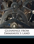 Gleanings from Emmanuel's Land