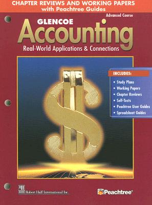 Glencoe Accounting: Real-World Applications & Connections, Advanced Course - McGraw-Hill Education