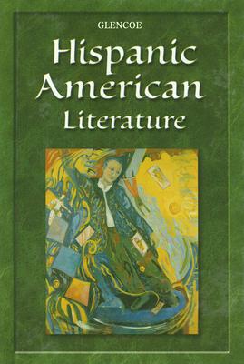 Glencoe Hispanic American Literature - McGraw-Hill/Glencoe