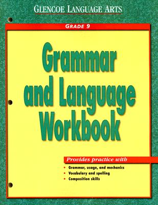 Glencoe Language Arts, Grade 9, Grammar and Language Workbook - McGraw Hill
