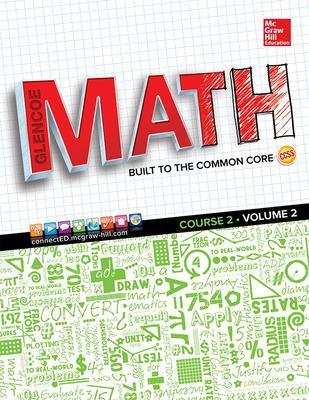 Glencoe Math, Course 2, Student Edition, Volume 2 - McGraw Hill